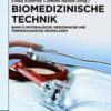 Biomedizinische Technik – Physikalische, Medizinische Und Terminologische Grundlagen (German Edition)