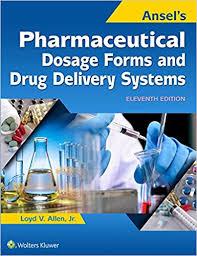 Ansel’s Pharmaceutical Dosage Forms and Drug Delivery Systems Eleventh
