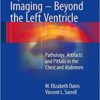 Myocardial Perfusion Imaging – Beyond the Left Ventricle: Pathology, Artifacts and Pitfalls in the Chest and Abdomen 1st ed. 2017 Edition