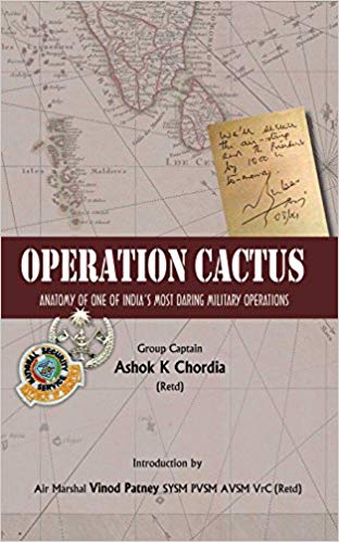 Operation Cactus: Anatomy of One of India’s Most Daring Military Operations Operation Cactus: Anatomy of One of India’s Most Daring Military Operations