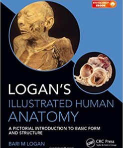Logan’s Illustrated Human Anatomy 1st Edition