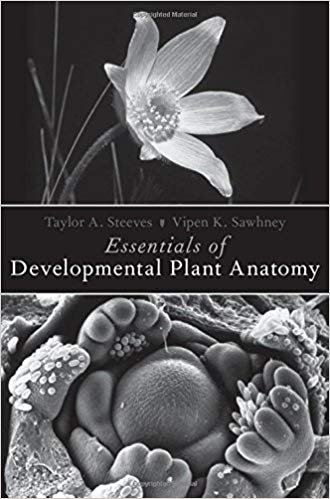 Essentials of Developmental Plant Anatomy 1st Edition Essentials of Developmental Plant Anatomy 1st Edition