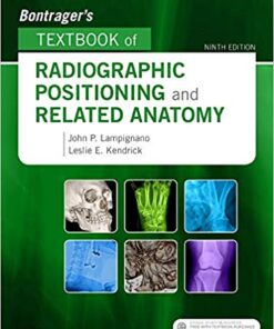 Bontrager’s Textbook of Radiographic Positioning and Related Anatomy 9th Edition