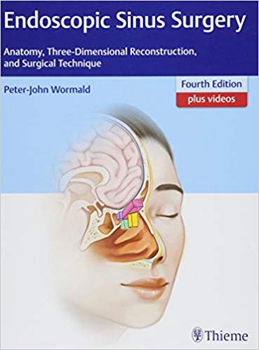 Endoscopic Sinus Surgery: Anatomy, Three-Dimensional Reconstruction, and Surgical Technique 4th Edition Endoscopic Sinus Surgery: Anatomy, Three-Dimensional Reconstruction, and Surgical Technique 4th Edition