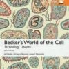 Becker’s World of the Cell Technology Update, 8th Global Edition Becker’s World of the Cell Technology Update, 8th Global Edition