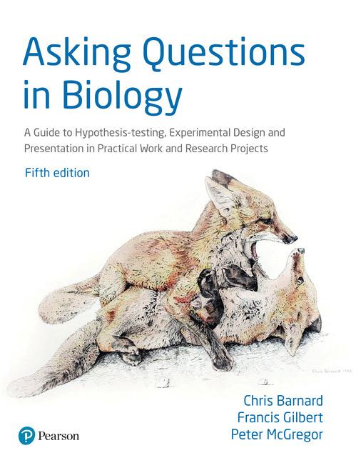 Asking Questions in Biology (A Guide to Hypothesis Testing Experimental Design and Presentation in Practical Work and Research Projects) 5th Edition (PDF) Asking Questions in Biology (A Guide to Hypothesis Testing Experimental Design and Presentation in Practical Work and Research Projects) 5th Edition (PDF)