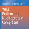 Virus Protein and Nucleoprotein Complexes (Subcellular Biochemistry) 1st ed. 2018 Edition Virus Protein and Nucleoprotein Complexes (Subcellular Biochemistry) 1st ed. 2018 Edition