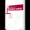 Advances in Cosmetic Surgery 1st Edition PDF Advances in Cosmetic Surgery 1st Edition PDF