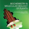 Biochemistry and Molecular Biology of Plants 2nd Edition Biochemistry and Molecular Biology of Plants 2nd Edition