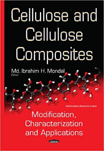 Cellulose and Cellulose Composites: Modification, Characterization and Applications Cellulose and Cellulose Composites: Modification, Characterization and Applications