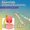 Marks’ Essentials of Medical Biochemistry: A Clinical Approach Second Edition