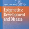 Epigenetics: Development and Disease (Subcellular Biochemistry Book 61)