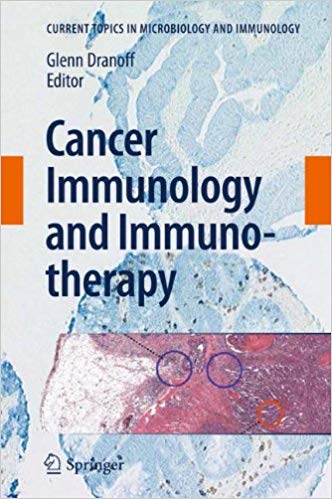 Cancer Immunology and Immunotherapy (Current Topics in Microbiology and Immunology) 2011th Edition Cancer Immunology and Immunotherapy (Current Topics in Microbiology and Immunology) 2011th Edition