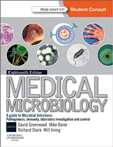 Medical Microbiology E-Book: A Guide to Microbial Infections: Pathogenesis, Immunity, Laboratory Diagnosis and Control. With STUDENT CONSULT Online Access (Greenwood,Medical Microbiology) Medical Microbiology E-Book: A Guide to Microbial Infections: Pathogenesis, Immunity, Laboratory Diagnosis and Control. With STUDENT CONSULT Online Access (Greenwood,Medical Microbiology)