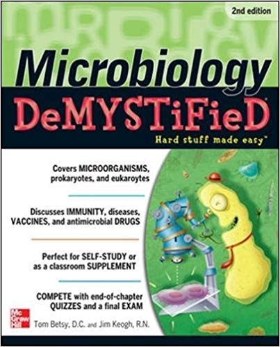 Microbiology DeMYSTiFieD, 2nd Edition Microbiology DeMYSTiFieD, 2nd Edition