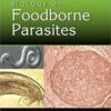 Biology of Foodborne Parasites (Food Microbiology) 1st Edition Biology of Foodborne Parasites (Food Microbiology) 1st Edition