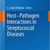 Host-Pathogen Interactions in Streptococcal Diseases (Current Topics in Microbiology and Immunology Book 368) 2013 Edition Host-Pathogen Interactions in Streptococcal Diseases (Current Topics in Microbiology and Immunology Book 368) 2013 Edition