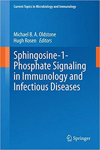 Sphingosine-1-Phosphate Signaling in Immunology and Infectious Diseases (Current Topics in Microbiology and Immunology) 2014th Edition Sphingosine-1-Phosphate Signaling in Immunology and Infectious Diseases (Current Topics in Microbiology and Immunology) 2014th Edition
