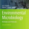 Environmental Microbiology: Methods and Protocols (Methods in Molecular Biology) Environmental Microbiology: Methods and Protocols (Methods in Molecular Biology)