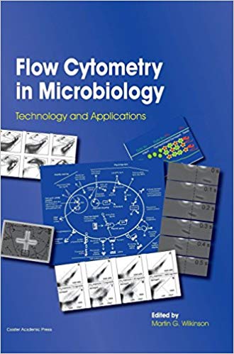 Flow Cytometry in Microbiology: Technology and Applications Flow Cytometry in Microbiology: Technology and Applications