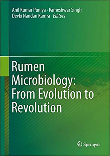 Rumen Microbiology: From Evolution to Revolution 1st ed. 2015 Edition Rumen Microbiology: From Evolution to Revolution 1st ed. 2015 Edition