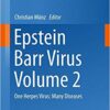 Epstein Barr Virus Volume 2: One Herpes Virus: Many Diseases (Current Topics in Microbiology and Immunology) 1st ed. 2015 Edition Epstein Barr Virus Volume 2: One Herpes Virus: Many Diseases (Current Topics in Microbiology and Immunology) 1st ed. 2015 Edition
