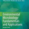 Environmental Microbiology: Fundamentals and Applications: Microbial Ecology Environmental Microbiology: Fundamentals and Applications: Microbial Ecology