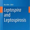 Leptospira and Leptospirosis (Current Topics in Microbiology and Immunology) 2015th Edition Leptospira and Leptospirosis (Current Topics in Microbiology and Immunology) 2015th Edition