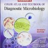 Koneman’s Color Atlas and Textbook of Diagnostic Microbiology (Color Atlas & Textbook of Diagnostic Microbiology)