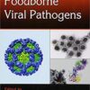 Foodborne Viral Pathogens (Food Microbiology) 1st Edition Foodborne Viral Pathogens (Food Microbiology) 1st Edition