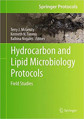 Hydrocarbon and Lipid Microbiology Protocols: Field Studies (Springer Protocols Handbooks) 1st ed. 2017 Edition Hydrocarbon and Lipid Microbiology Protocols: Field Studies (Springer Protocols Handbooks) 1st ed. 2017 Edition
