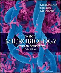 Nester’s Microbiology: A Human Perspectivef