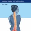 Spine Essentials Handbook: A Bulleted Review of Anatomy, Evaluation, Imaging, Tests, and Procedures EPUB Spine Essentials Handbook: A Bulleted Review of Anatomy, Evaluation, Imaging, Tests, and Procedures EPUB