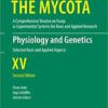 Physiology and Genetics: Selected Basic and Applied Aspects (The Mycota Book 15) 2nd Edition Physiology and Genetics: Selected Basic and Applied Aspects (The Mycota Book 15) 2nd Edition