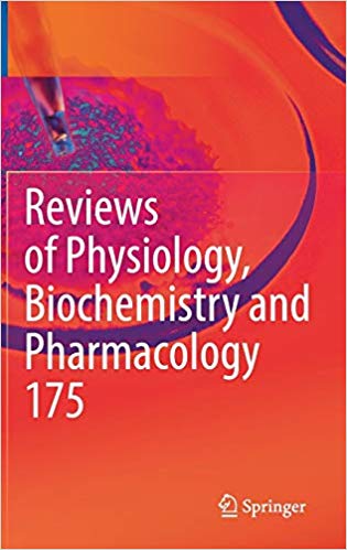 Reviews of Physiology, Biochemistry and Pharmacology, Vol. 175 1st ed. 2018 Edition Reviews of Physiology, Biochemistry and Pharmacology, Vol. 175 1st ed. 2018 Edition