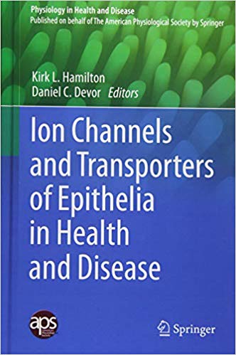 Ion Channels and Transporters of Epithelia in Health and Disease (Physiology in Health and Disease) 1st ed. 2016 Edition Ion Channels and Transporters of Epithelia in Health and Disease (Physiology in Health and Disease) 1st ed. 2016 Edition