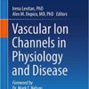 Vascular Ion Channels in Physiology and Disease Vascular Ion Channels in Physiology and Disease