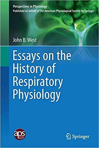 Essays on the History of Respiratory Physiology (Perspectives in Physiology) 2015th Edition Essays on the History of Respiratory Physiology (Perspectives in Physiology) 2015th Edition