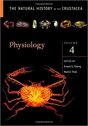 Physiology: Volume IV (Natural History of Crustacea) 1st Edition Physiology: Volume IV (Natural History of Crustacea) 1st Edition