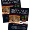 Knobil and Neill’s Physiology of Reproduction, Fourth Edition (2 Volume Set) 4th Edition Knobil and Neill’s Physiology of Reproduction, Fourth Edition (2 Volume Set) 4th Edition