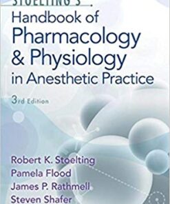 Stoelting’s Handbook of Pharmacology and Physiology in Anesthetic Practice Third Edition
