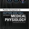 Pocket Companion to Guyton and Hall Textbook of Medical Physiology (Guyton Physiology) 13th Edition Pocket Companion to Guyton and Hall Textbook of Medical Physiology (Guyton Physiology) 13th Edition