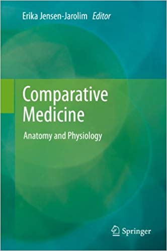 Comparative Medicine: Anatomy and Physiology 2014 Edition Comparative Medicine: Anatomy and Physiology 2014 Edition