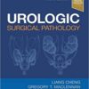 Urologic Surgical Pathology, 4th Edition PDF Urologic Surgical Pathology, 4th Edition PDF