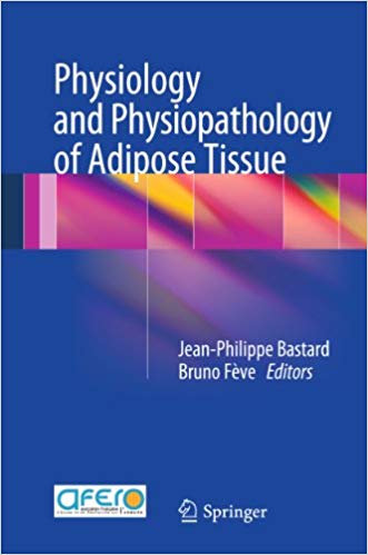 Physiology and Physiopathology of Adipose Tissue 2012 Edition Physiology and Physiopathology of Adipose Tissue 2012 Edition