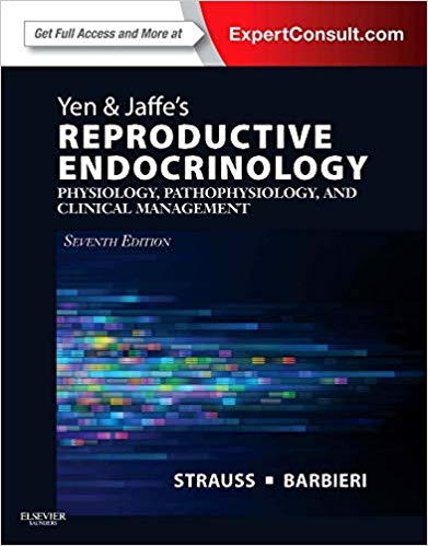 Yen & Jaffe’s Reproductive Endocrinology: Physiology, Pathophysiology, and Clinical Management Yen & Jaffe’s Reproductive Endocrinology: Physiology, Pathophysiology, and Clinical Management