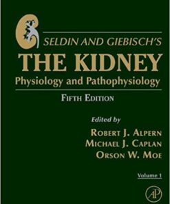 Seldin and Giebisch’s The Kidney: Physiology and Pathophysiology 5th Edition