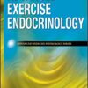 Advanced Exercise Endocrinology (Advanced Exercise Physiology) 1st Edition Advanced Exercise Endocrinology (Advanced Exercise Physiology) 1st Edition