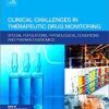 Clinical Challenges in Therapeutic Drug Monitoring: Special Populations, Physiological Conditions and Pharmacogenomics 1st Edition Clinical Challenges in Therapeutic Drug Monitoring: Special Populations, Physiological Conditions and Pharmacogenomics 1st Edition