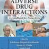 Adverse Drug Interactions: A Handbook for Prescribers, Second Edition Adverse Drug Interactions: A Handbook for Prescribers, Second Edition